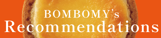 BOMBOMY’s Recommendations